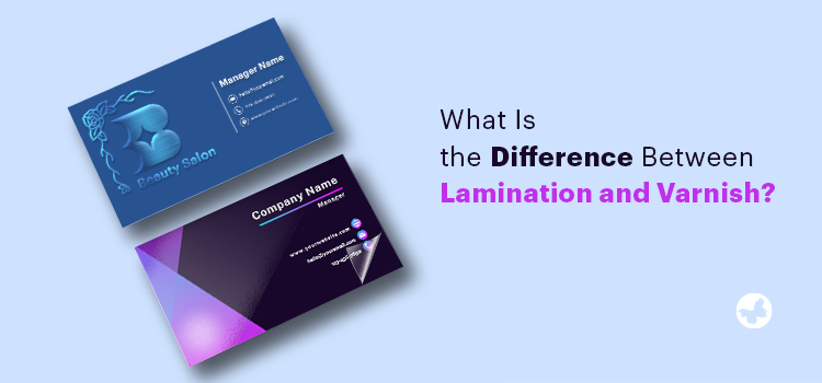 What Is the Difference Between Lamination and Varnish?