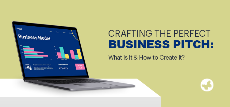 Business Pitch: What is It & How to Create It?